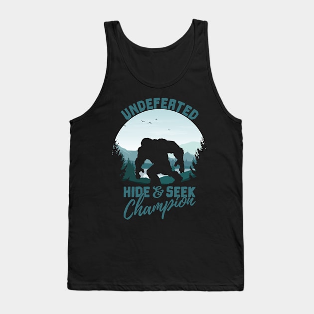 Bigfoot Undefeated Hide and Seek Champion Tank Top by bigfootsociety